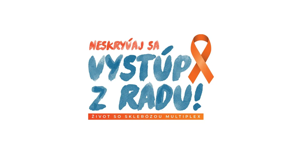 Neskrývaj sa, vystúp z radu! Život so sklerózou multiplex.